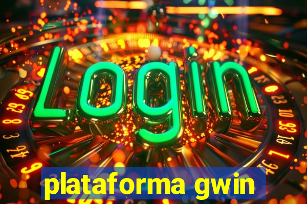 plataforma gwin